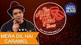 Mera Dil Hai Caramel  The Ajay Gehi Show  EPISODE 1  Comedy  Artist Aloud  2018 [upl. by Clemence]