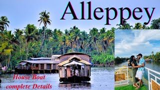 Alleppey  How to Plan Alleppey  Alleppey House Boat Complete Details  Travel with Sourabh [upl. by Halford]