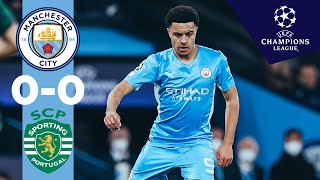 CITY PROGRESS 50 AGGREGATE  CHAMPIONS LEAGUE HIGHLIGHTS  MAN CITY 00 SPORTING [upl. by Alexa]