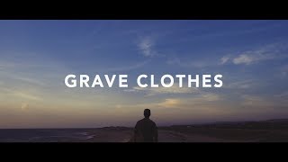 Stephen McWhirter  Grave Clothes Lyrics [upl. by Brader125]