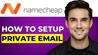 How to Setup Private Email in Namecheap StepbyStep Tutorial 2024 [upl. by Nnaik742]