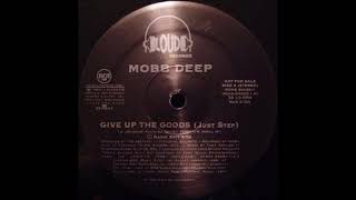 MOBB DEEP  GIVE UP THE GOODS JUST STEP FT BIG NOYD  PROD BONESTXRM REMAKE [upl. by Ateloj478]