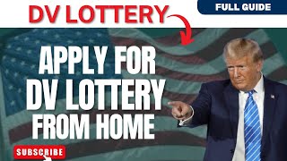 How to Apply for American DV Lottery at Home Full Guide 2024 [upl. by Masterson]