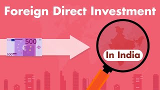 FDI  Foreign Direct Investment in India [upl. by Gio]