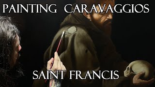 Caravaggio Oilpainting Technique  quotSaint Francisquot Timelapse [upl. by Earlene]