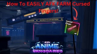 How to AFK FARM Sukuna Fingers  Anime Vangaurds [upl. by Annayd]