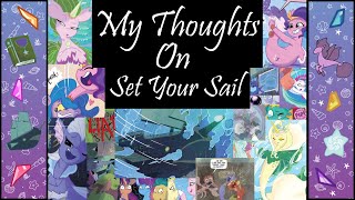 Discussing MLP Set Your Sail [upl. by Marchall998]