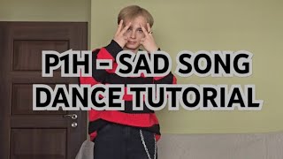 😭SAD SONG🪞 DANCE TUTORIAL  P1Harmonyofficial [upl. by Calva]