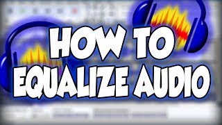 How To Equalize Audio In Audacity [upl. by Anse]