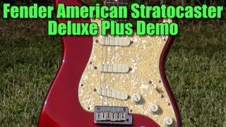 Fender American Deluxe Plus Stratocaster Guitar Demo [upl. by Seligman408]