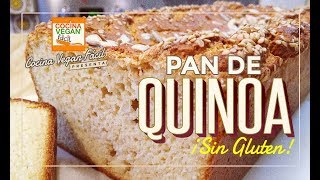 Pan de quinoa sin gluten  Cocina Vegan Fácil [upl. by Anaher]