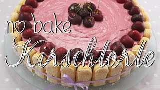 No Bake Kirschtorte mit Quark amp Joghurt  sommerliche Torte ohne Backen amp ohne Gelatine [upl. by Aroc]