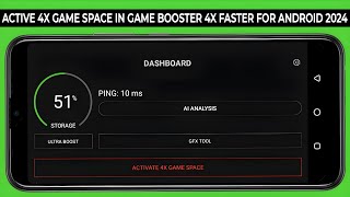 How To Use Active 4x Game Space In Game Booster 4x Faster For Android 2024 [upl. by Odranreb]