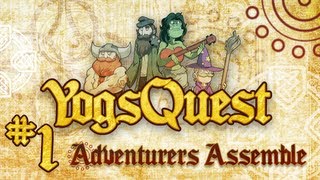 YogsQuest Episode 1 Adventurers Assemble  Funny DampD session [upl. by Bloxberg525]