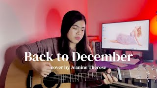 Back to December  Taylor Swift cover  Jeanine Therese [upl. by Kelsy]