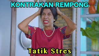 TATIK STRES  KONTRAKAN REMPONG EPISODE 859 [upl. by Dadinirt529]