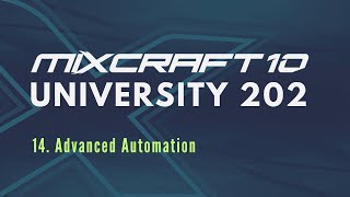 Mixcraft 10 University 202 Lesson 14  Advanced Automation [upl. by Anirtal183]