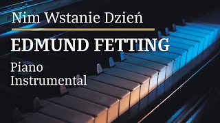 Edmund Fetting Nim Wstanie Dzień Piano Karaoke MyVersion [upl. by Nrubloc]