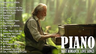 200 Best Beautiful Piano Love Songs Melodies  Great Relaxing Romantic Piano Instrumental Love Songs [upl. by Berni]