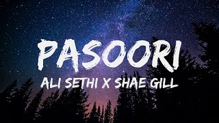 Pasoori  Lyrics  Ali Sethi  Shae Gill [upl. by Rena]