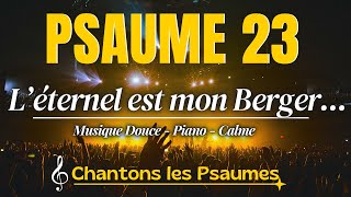 Psaume 23 en Chanson  Je ne manquerai de rien Trouvez le Réconfort et la Foi en Jésus [upl. by Mireille361]