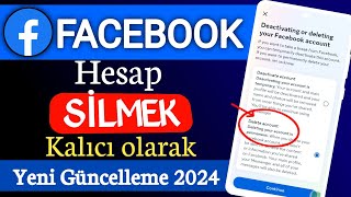 Facebook Hesabı Nasıl Silinir 2024  Facebook Hesap Kapatma Silme 2024 [upl. by Eemiaj]