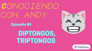 Episodio 4 Diptongos y Triptongos [upl. by Ashelman390]