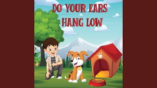 Do Your Ears Hang Low [upl. by Ace]