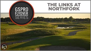 GSPro Course Flyover  The Links At Northfork  Designed by JGixrod [upl. by Ruhl]