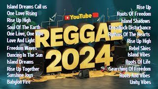 REGGAE SONG 2024  NEW REGGAE MUSIC 2024  RELAXING ROAD TRIP REGGAE SONGS [upl. by Estis]