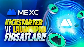 MEXC ÖN SATIŞ VE KICKSTARTER FIRSATLARI [upl. by Sucramat1]