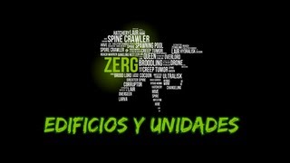 Starcraft 2  Zerg  Introducción Edificios y Unidades [upl. by Seabrooke586]