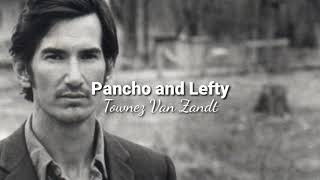 quotPancho and Leftyquot  Townes Van Zandt TraduçãoLyrics [upl. by Hadeis729]