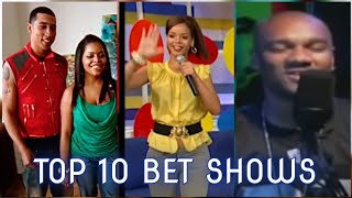 Top 10 BET Shows We All Miss [upl. by Ecirahc]