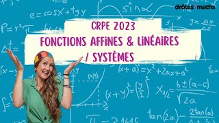 CRPE 2023  Live du dimanche  Fonctions affines et linéaires  Systèmes [upl. by Len]