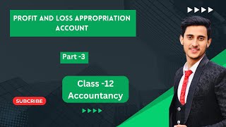 Profit and loss Appropriation Account  class 12  Accountancy  Introduction to partnership firm [upl. by Pritchett]