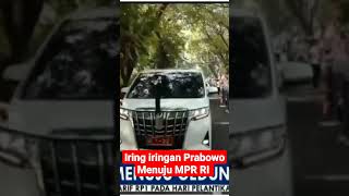 Iring iringan Prabowo Menuju MPR RI [upl. by Tierza]