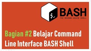 bagian2 Belajar Command Line Interface Linux BASH [upl. by Tteltrab]