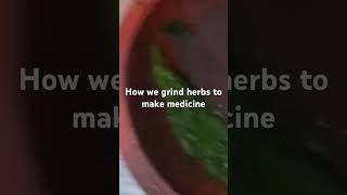 How we grind herbs to make medicine in Ghana [upl. by Aicirt]