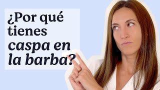 🧔4 MOTIVOS sobre la CASPA en la BARBA🧔  Mifarma by Atida [upl. by Leff]