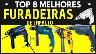 FURADEIRA DE IMPACTO  Veja as 8 Melhores Furadeiras de Impacto  Qual Furadeira Comprar [upl. by Sella]