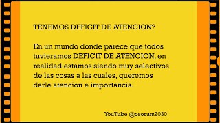 TENEMOS DEFICIT DE ATENCION [upl. by Virgy]