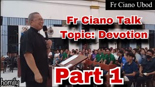 August 23 2023  Fr Ciano Talk About Devotion Part 1 [upl. by Esirahs]