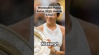 Wimbledon Public Ballot 2025 How to Enter [upl. by Grounds700]