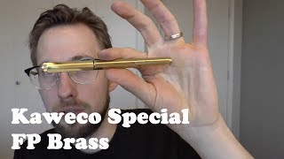 Kaweco Special FP Brass Fountain Pen Review [upl. by Laehcor]