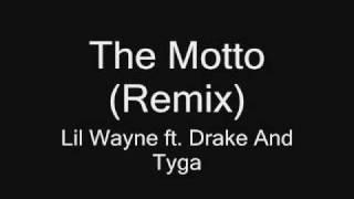 The Mottoremix Lyrics On Screen Drake ft Lil Wayne amp Tyga [upl. by Lightman]