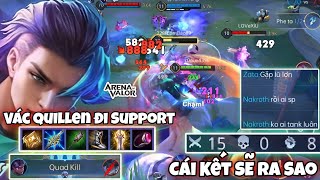 Lần Đầu Vác Quillen Đi Support Khiến Cả Team Chửi Sắp Mặt Và Cái Kết Sẽ Ra Sao [upl. by Haida]