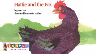 🐔 HATTIE AND THE FOX by Mem Fox  Kids Read Aloud  Exciting Story Time [upl. by Lynne]