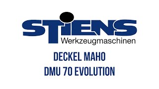 Deckel Maho DMU 70 Evolution [upl. by Eelesor]