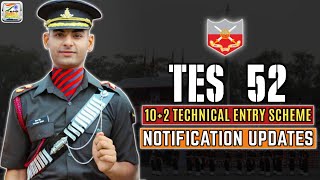 Indian Army TES Technical Entry Scheme  52 Notification Updates  TES 52 Age Limit  TES 52 Entry [upl. by Anelet640]